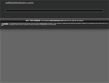Tablet Screenshot of isthissitedown.com